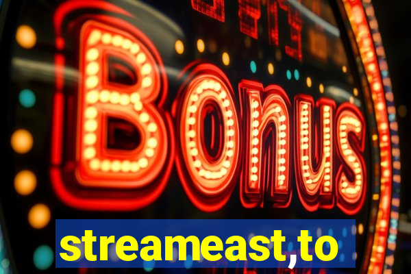 streameast,to