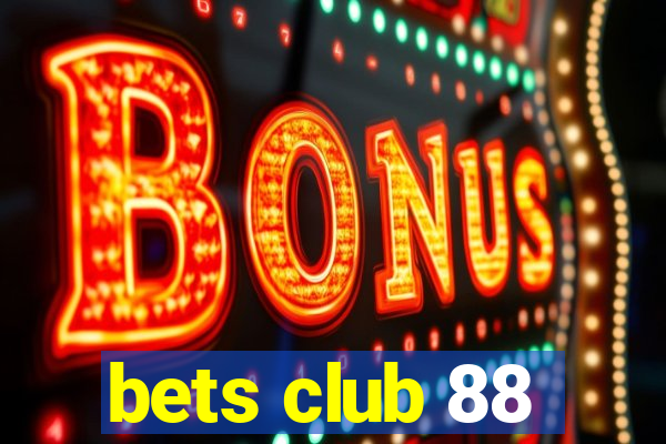 bets club 88