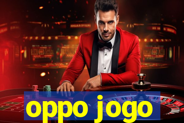 oppo jogo