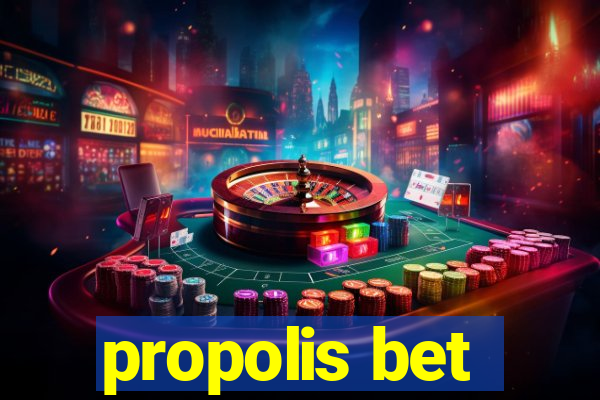 propolis bet