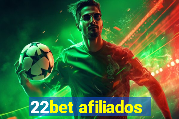 22bet afiliados