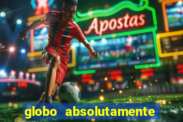 globo absolutamente sobre noticias