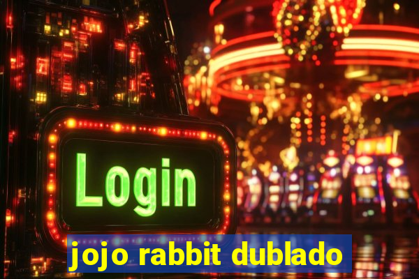 jojo rabbit dublado