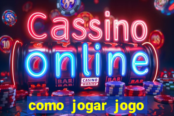 como jogar jogo sem abaixar