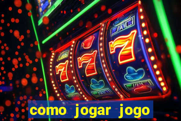 como jogar jogo sem abaixar