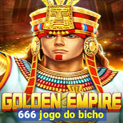 666 jogo do bicho