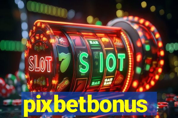 pixbetbonus