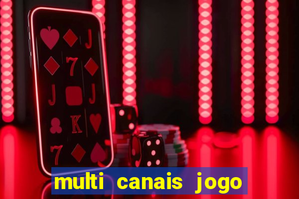 multi canais jogo do flamengo