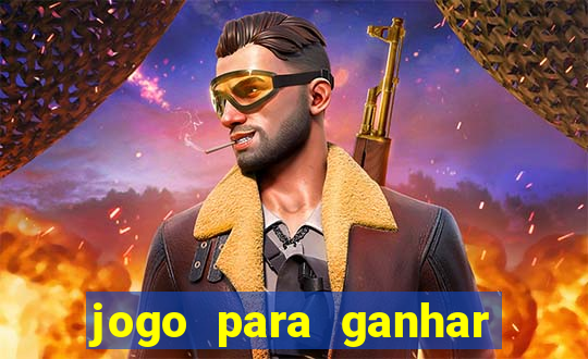 jogo para ganhar dinheiro gratuito