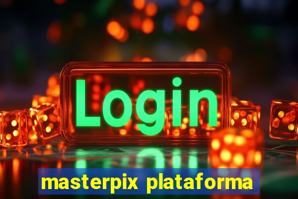 masterpix plataforma