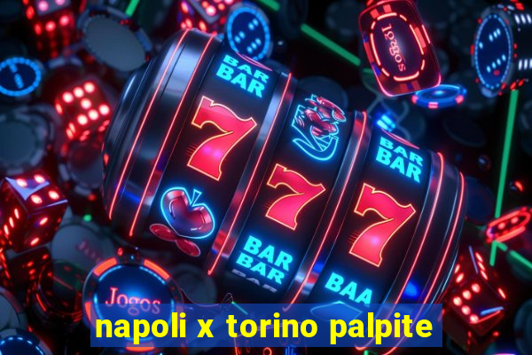 napoli x torino palpite