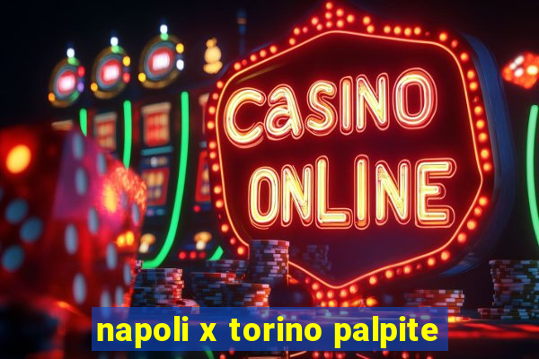 napoli x torino palpite