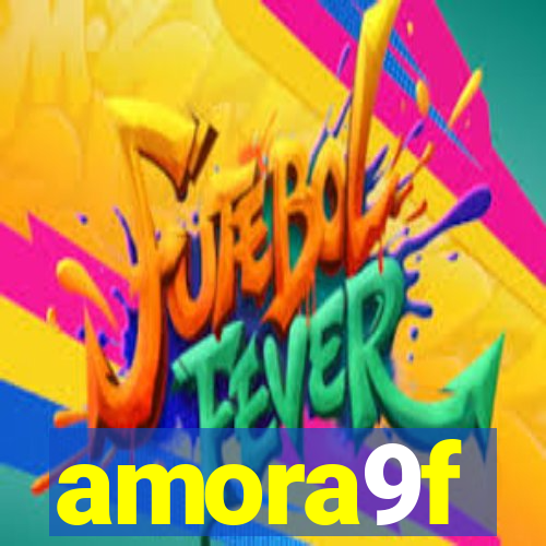 amora9f