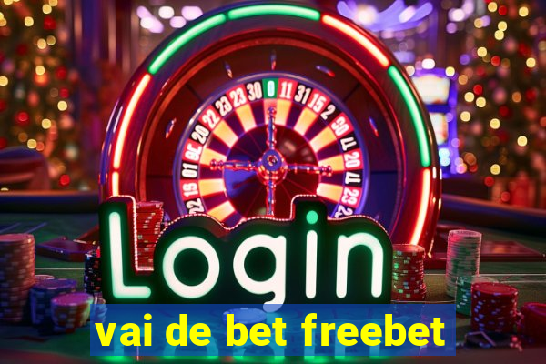 vai de bet freebet