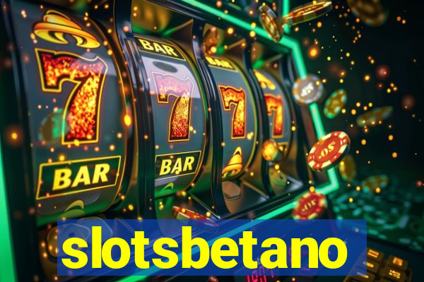 slotsbetano