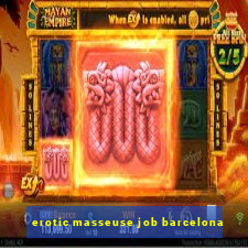 erotic masseuse job barcelona