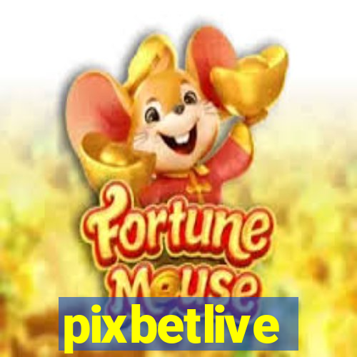 pixbetlive