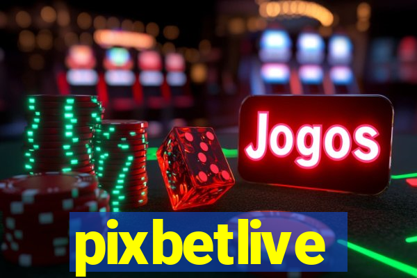 pixbetlive