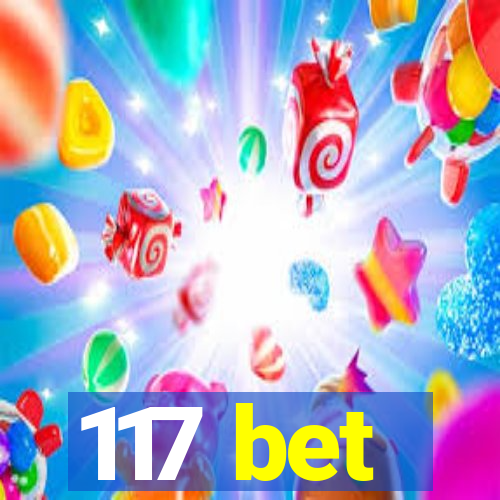 117 bet