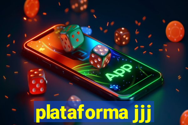 plataforma jjj