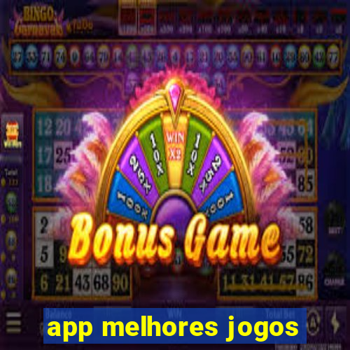 app melhores jogos