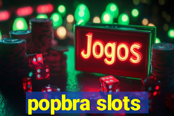 popbra slots