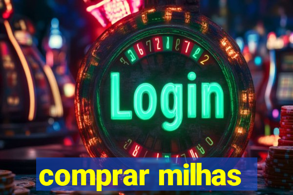 comprar milhas