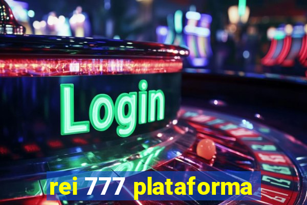 rei 777 plataforma