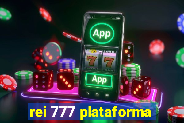 rei 777 plataforma