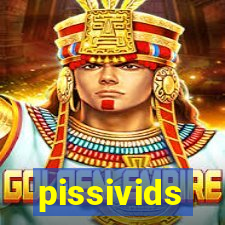 pissivids