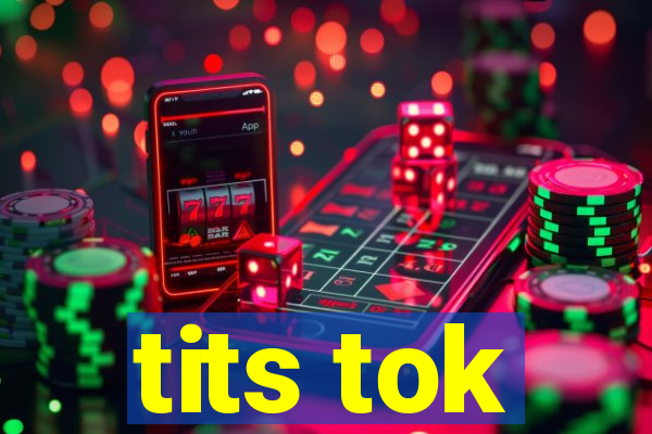 tits tok