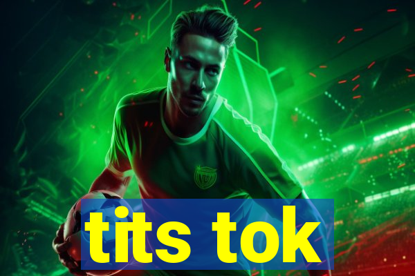 tits tok