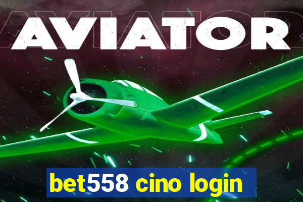 bet558 cino login