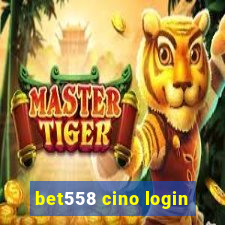 bet558 cino login