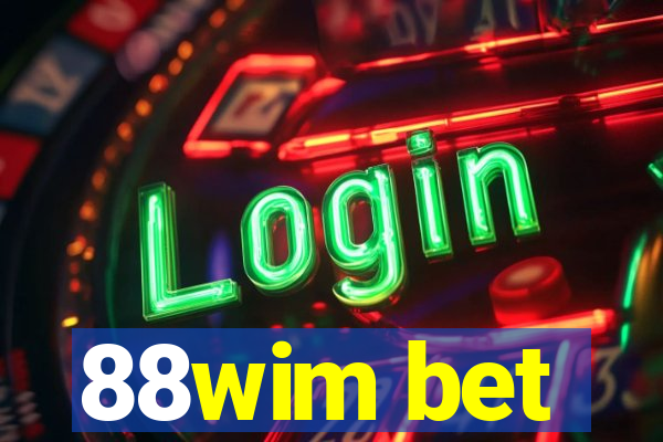 88wim bet