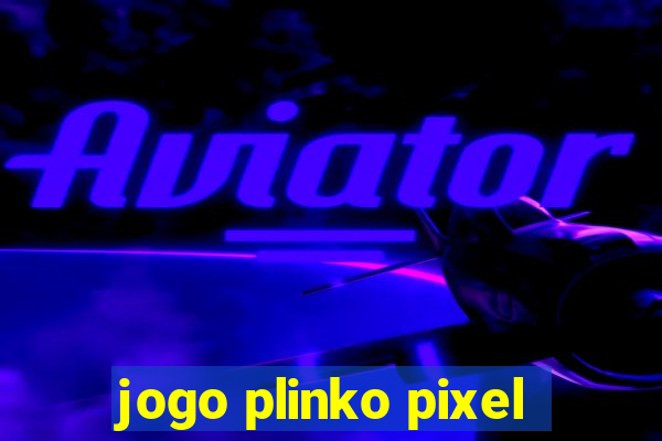 jogo plinko pixel