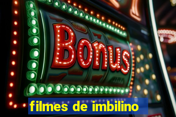 filmes de imbilino