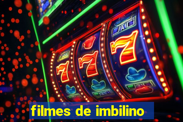 filmes de imbilino