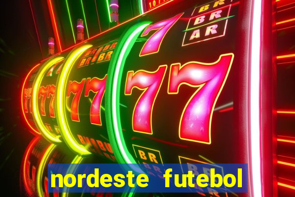 nordeste futebol vip net