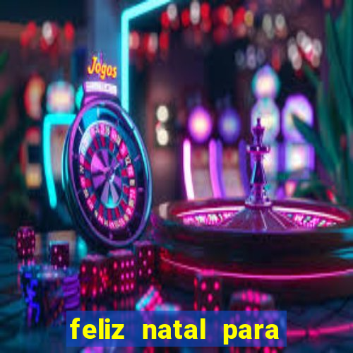 feliz natal para imprimir e recortar