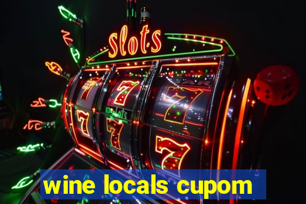 wine locals cupom