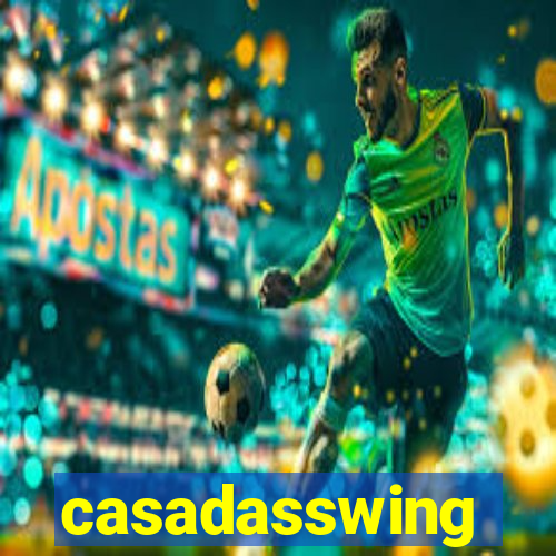 casadasswing