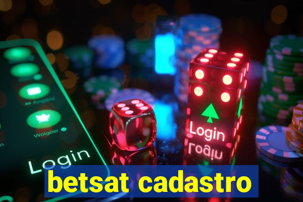 betsat cadastro