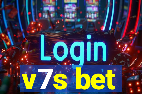 v7s bet