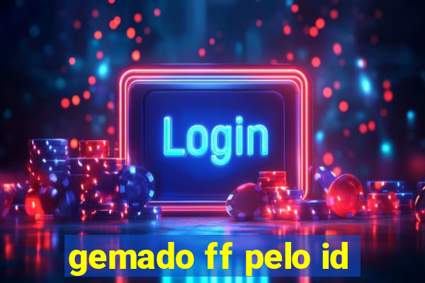 gemado ff pelo id