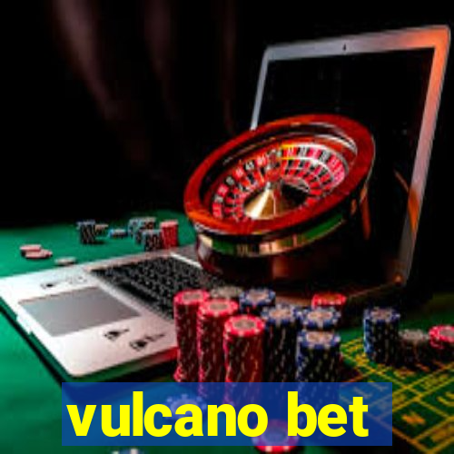 vulcano bet