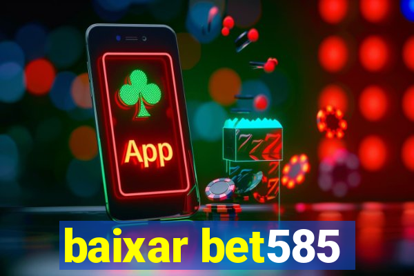 baixar bet585