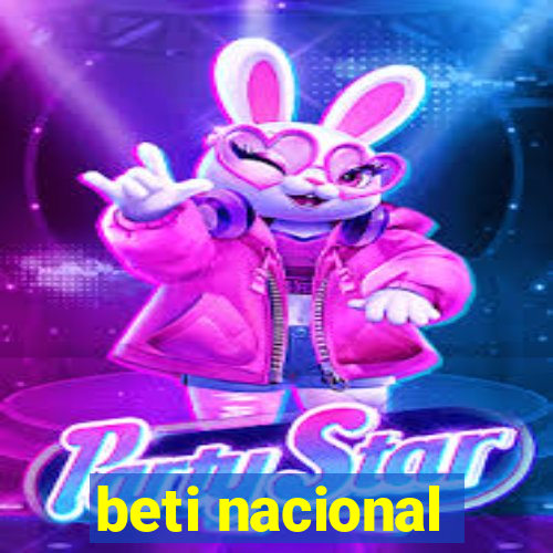 beti nacional