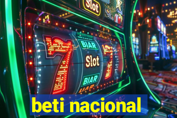 beti nacional