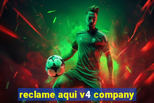 reclame aqui v4 company